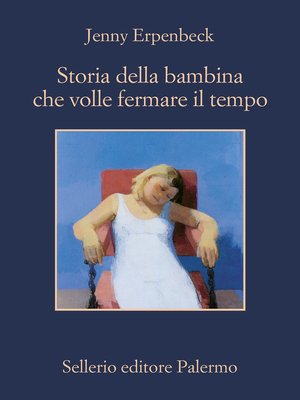 cover image of Storia della bambina che volle fermare il tempo